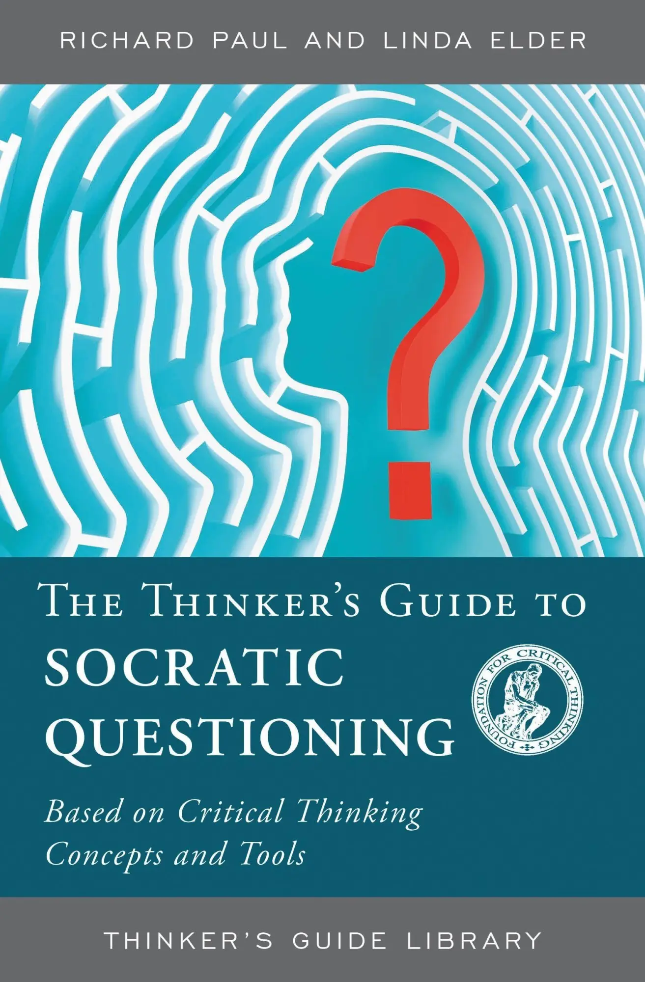 Cover: 9780944583319 | Thinker's Guide to Socratic Questioning | Richard Paul (u. a.) | Buch