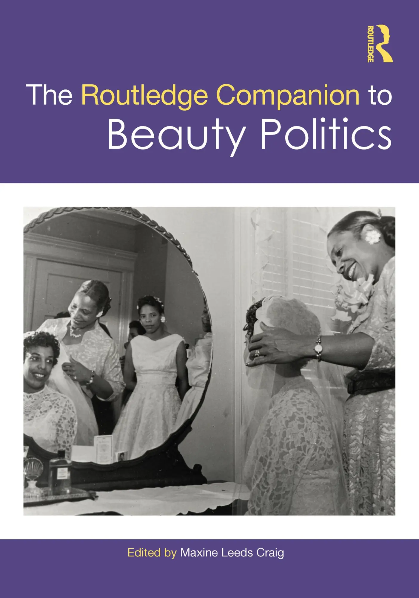 Cover: 9781032043319 | The Routledge Companion to Beauty Politics | Maxine Leeds Craig | Buch