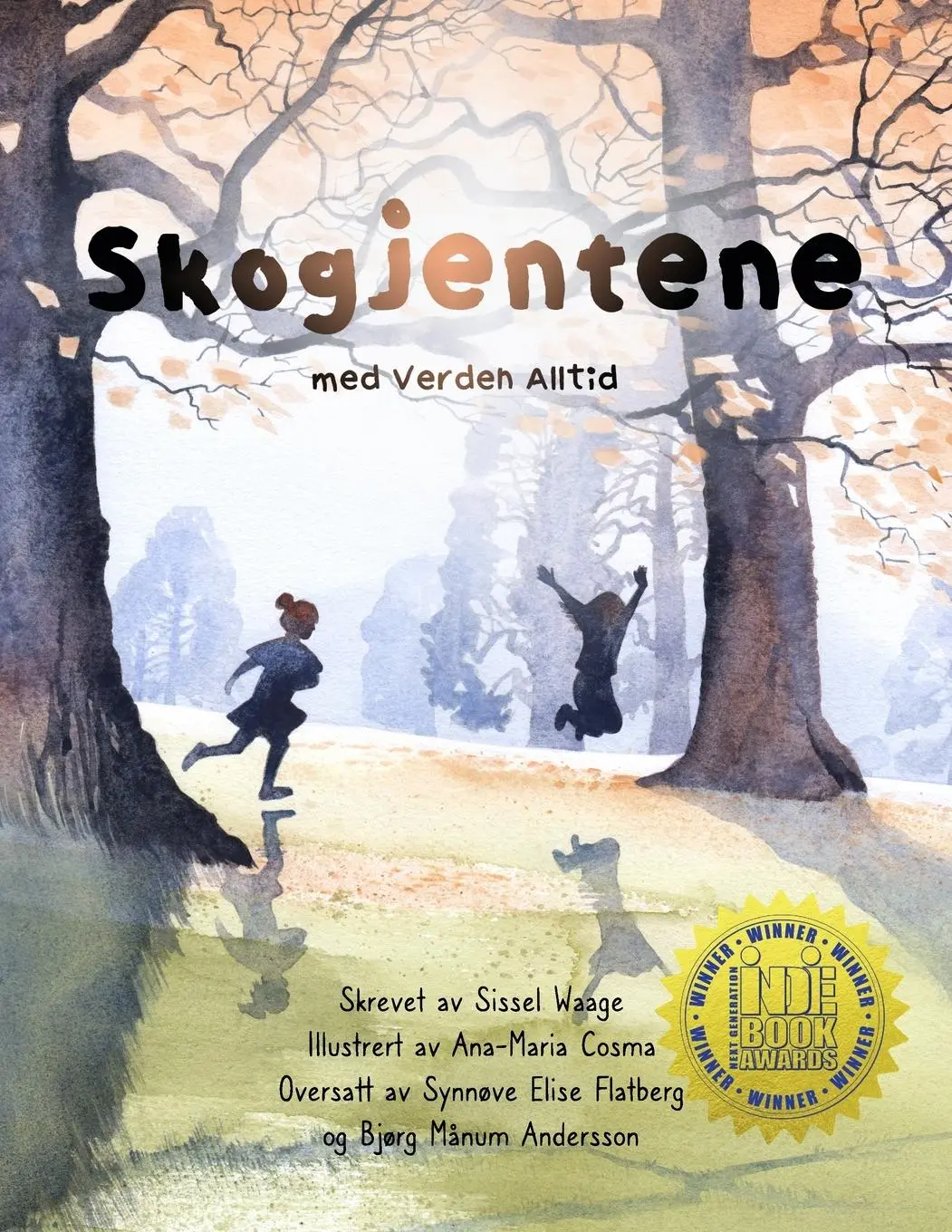 Cover: 9781458393319 | Skogjentene, Med verden, alltid (paperback) | Sissel Waage | Buch