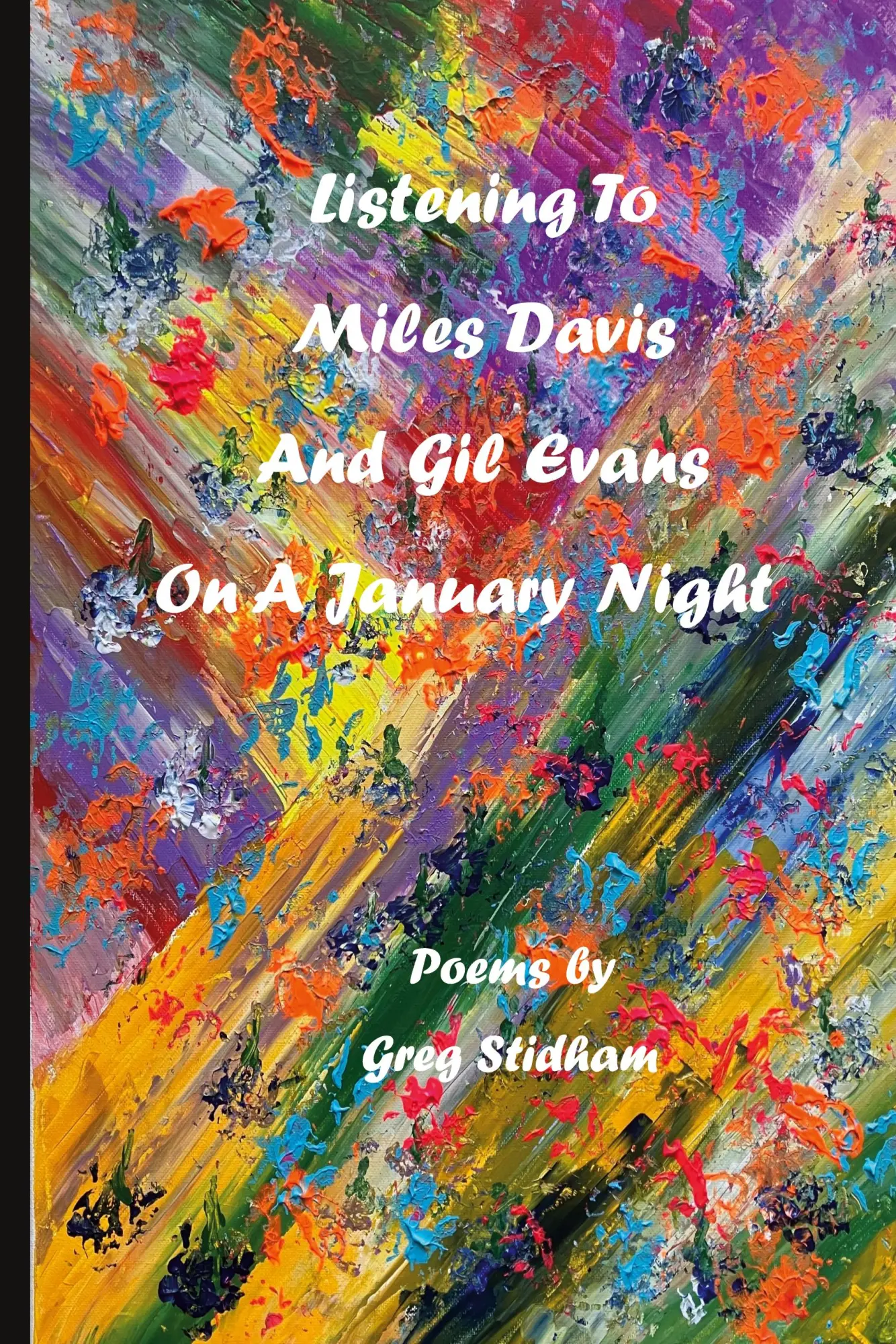 Cover: 9781774033319 | Listening To Miles Davis and Gil Evans On A January Night | Stidham