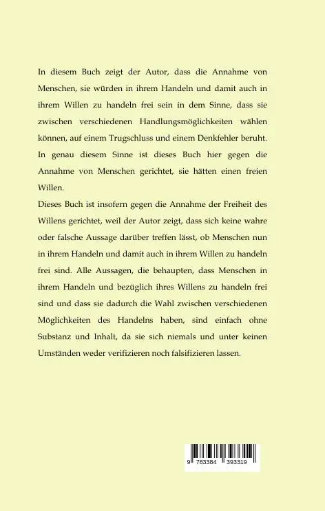 Rückseite: 9783384393319 | Gegen die Freiheit des Willens | Eine philosophische Destruktion