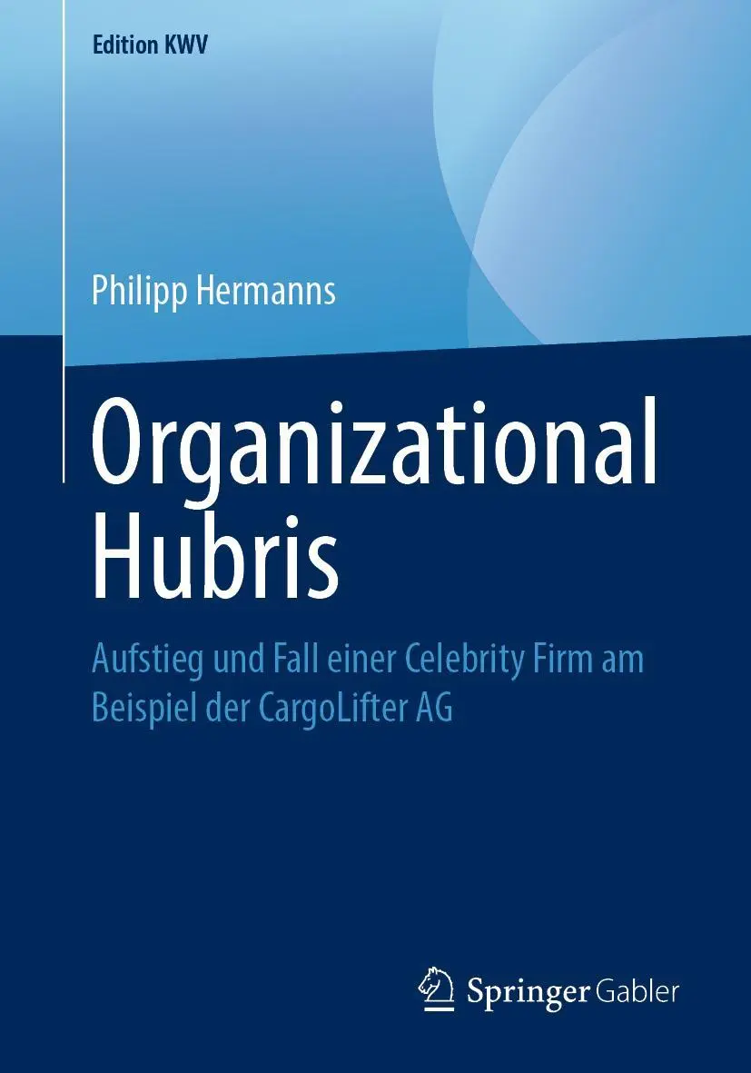Cover: 9783658243319 | Organizational Hubris | Philipp Hermanns | Taschenbuch | xii | Deutsch