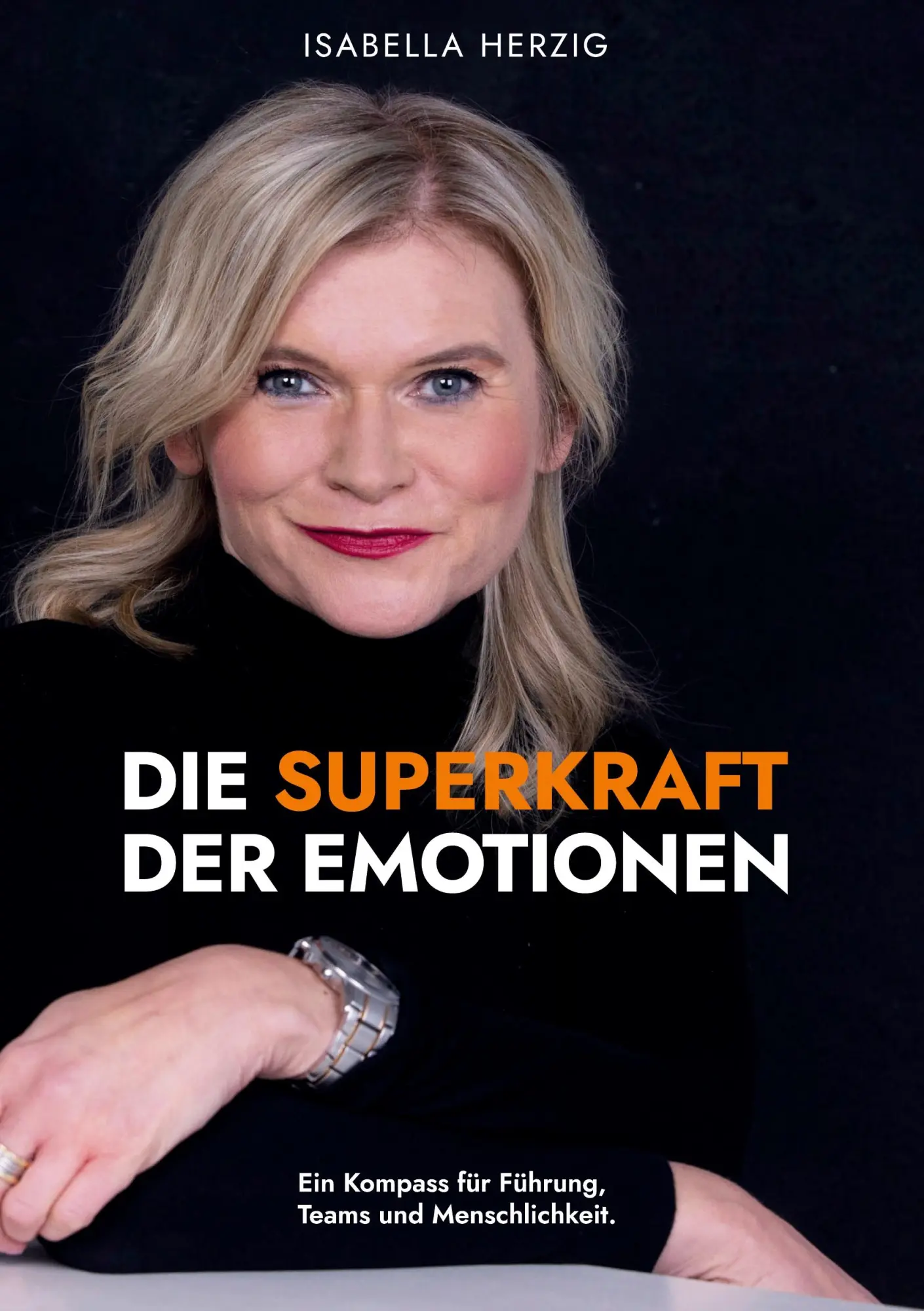 Cover: 9783696313319 | Die Superkraft der Emotionen | Isabella Herzig | Taschenbuch | 174 S.