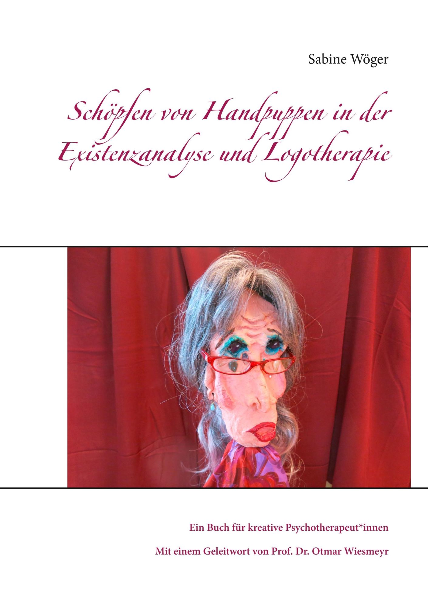 Cover: 9783748193319 | Schöpfen von Handpuppen in der Existenzanalyse und Logotherapie | Buch