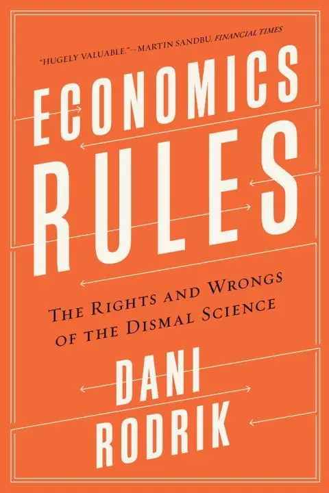 Cover: 9780393353419 | Economics Rules | The Rights and Wrongs of the Dismal Science | Rodrik