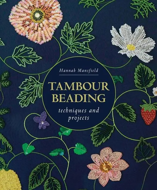 Cover: 9780719843419 | Tambour Beading | Techniques and Projects | Hannah Mansfield | Buch