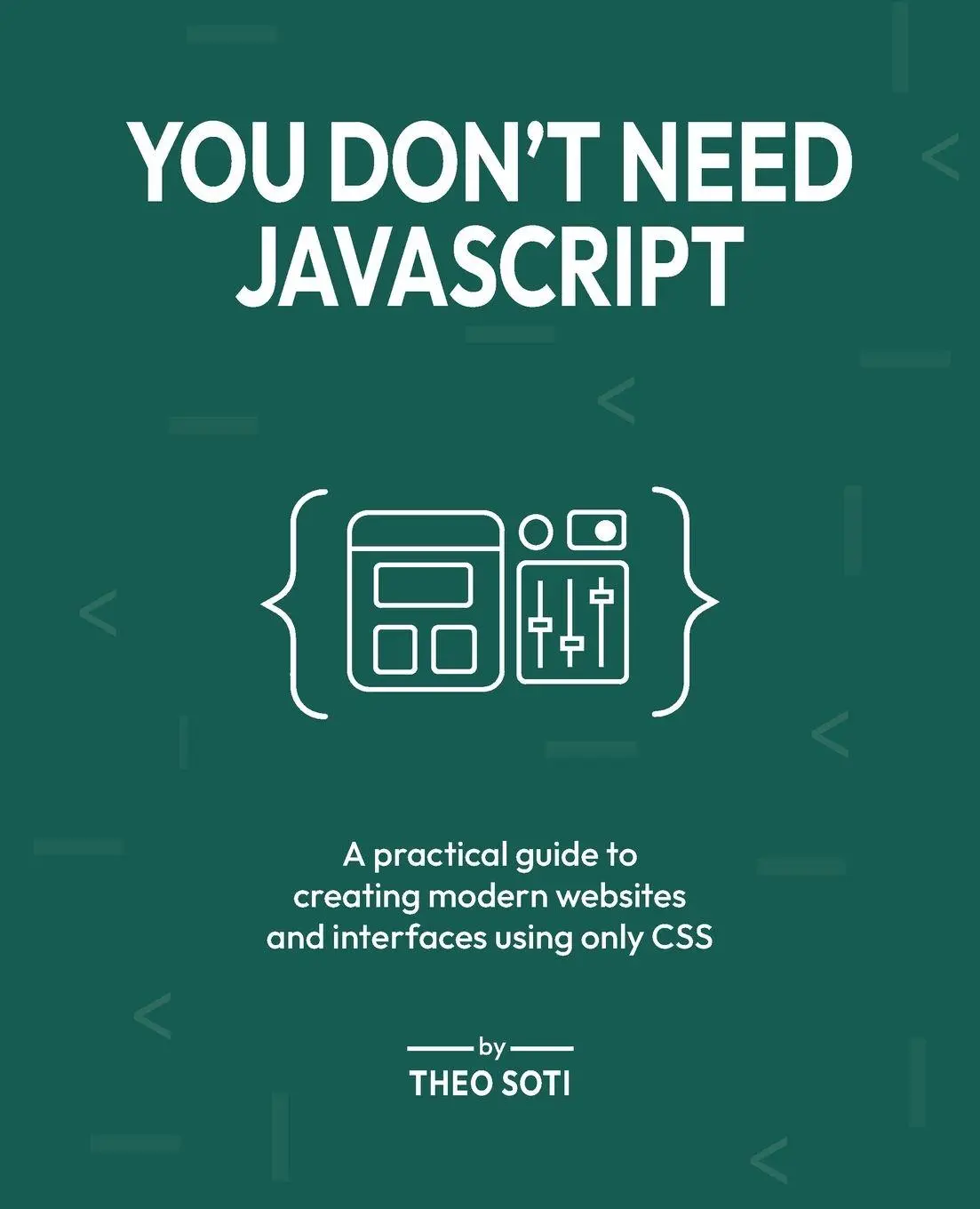 You Don't Need JavaScript