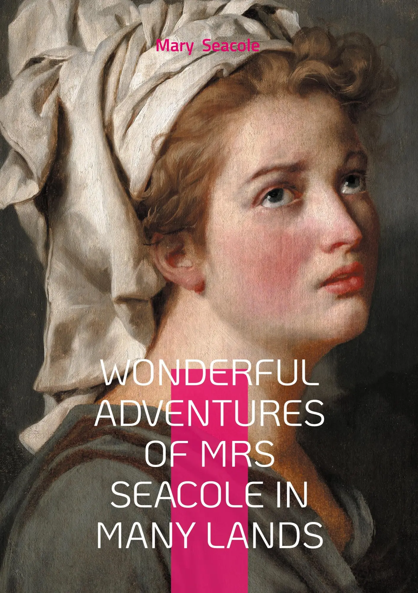Cover: 9782322623419 | Wonderful Adventures of Mrs Seacole in Many Lands | Mary Seacole