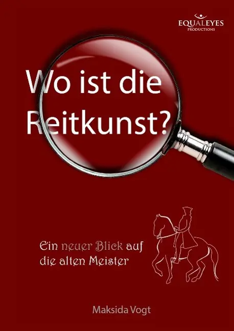 Cover: 9783732313419 | Wo ist die Reitkunst? | Ein neuer Blick auf die alten Meister | Vogt