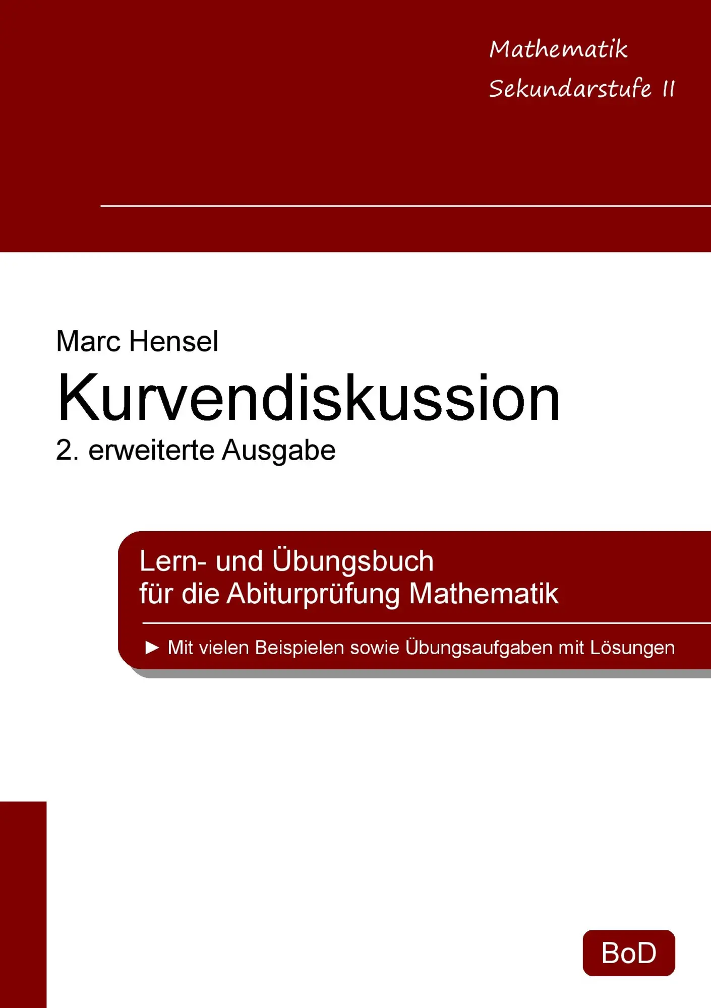 Cover: 9783844803419 | Kurvendiskussion | Marc Hensel | Taschenbuch | 172 S. | Deutsch | 2012