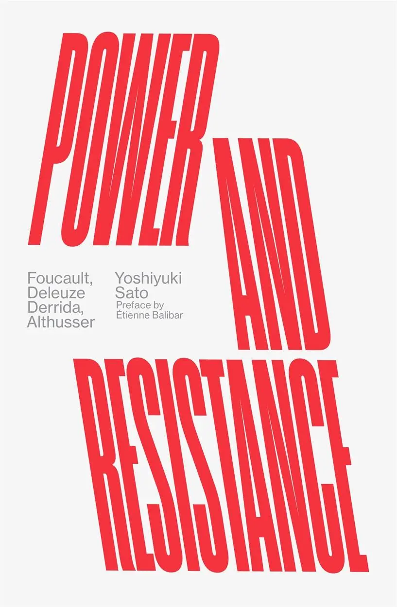 Cover: 9781839763519 | Power and Resistance | Foucault, Deleuze, Derrida, Althusser | Sato