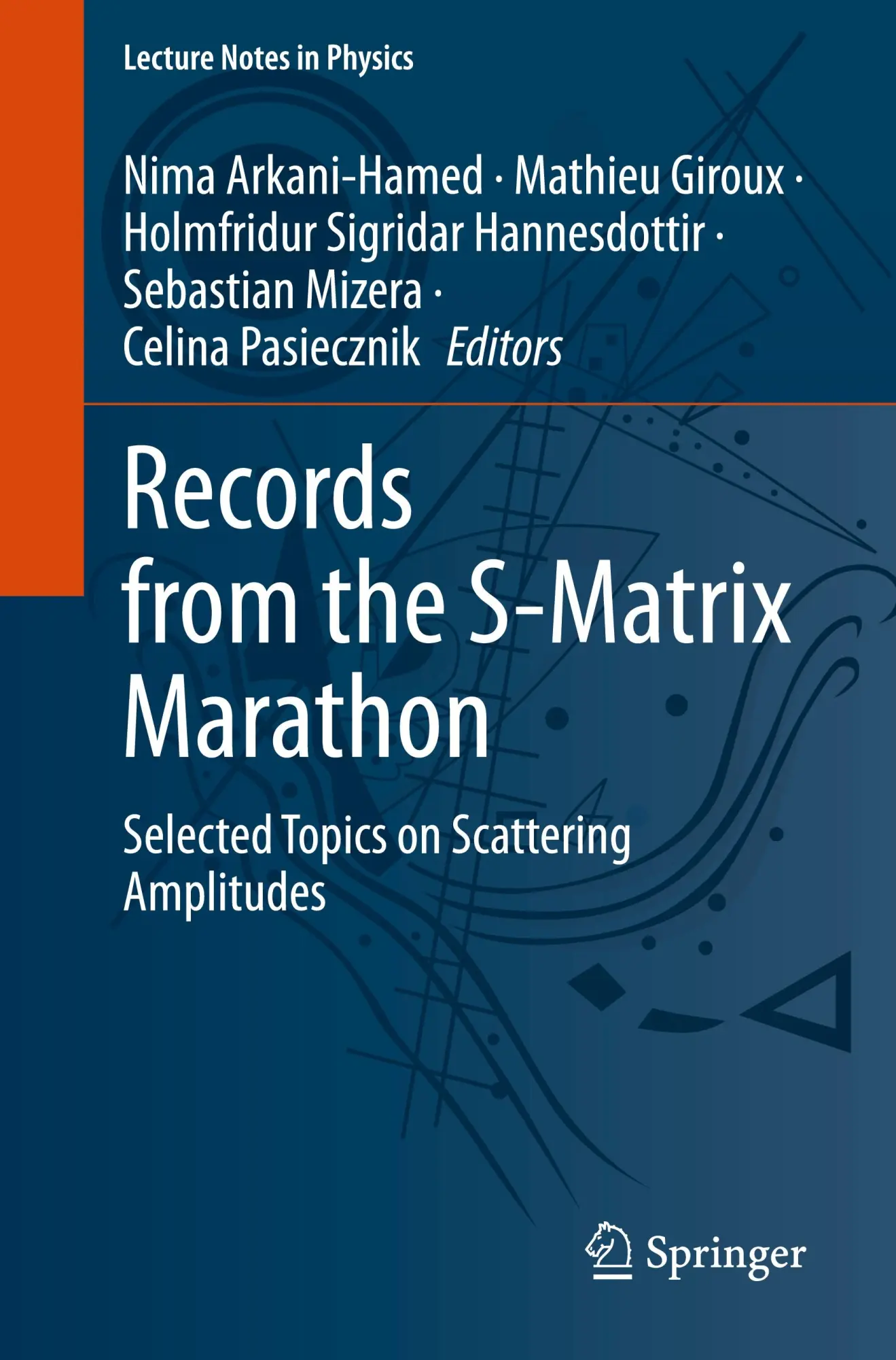 Cover: 9783031903519 | Records from the S-Matrix Marathon | Nima Arkani-Hamed (u. a.) | Buch