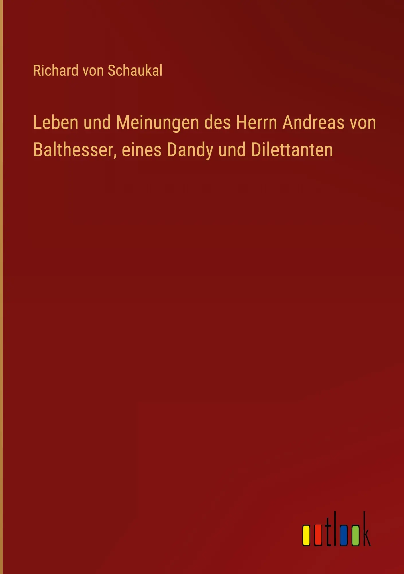 Cover: 9783368913519 | Leben und Meinungen des Herrn Andreas von Balthesser, eines Dandy...
