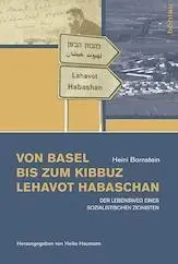 Cover: 9783412223519 | Von Basel bis zum Kibbuz Lehavot Habaschan | Heini Bornstein | Buch
