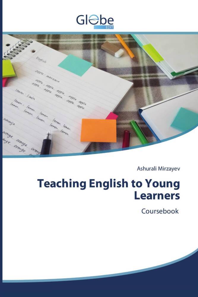 Cover: 9786206793519 | Teaching English to Young Learners | Coursebook | Ashurali Mirzayev