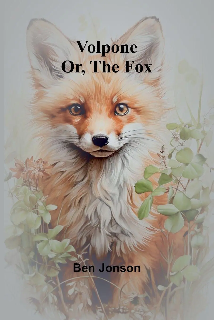 Cover: 9789364733519 | Volpone; Or, The Fox | Ben Jonson | Taschenbuch | Englisch | 2024