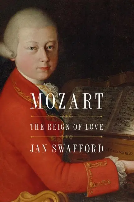 Cover: 9780062433619 | Mozart | The Reign of Love | Jan Swafford | Taschenbuch | Englisch