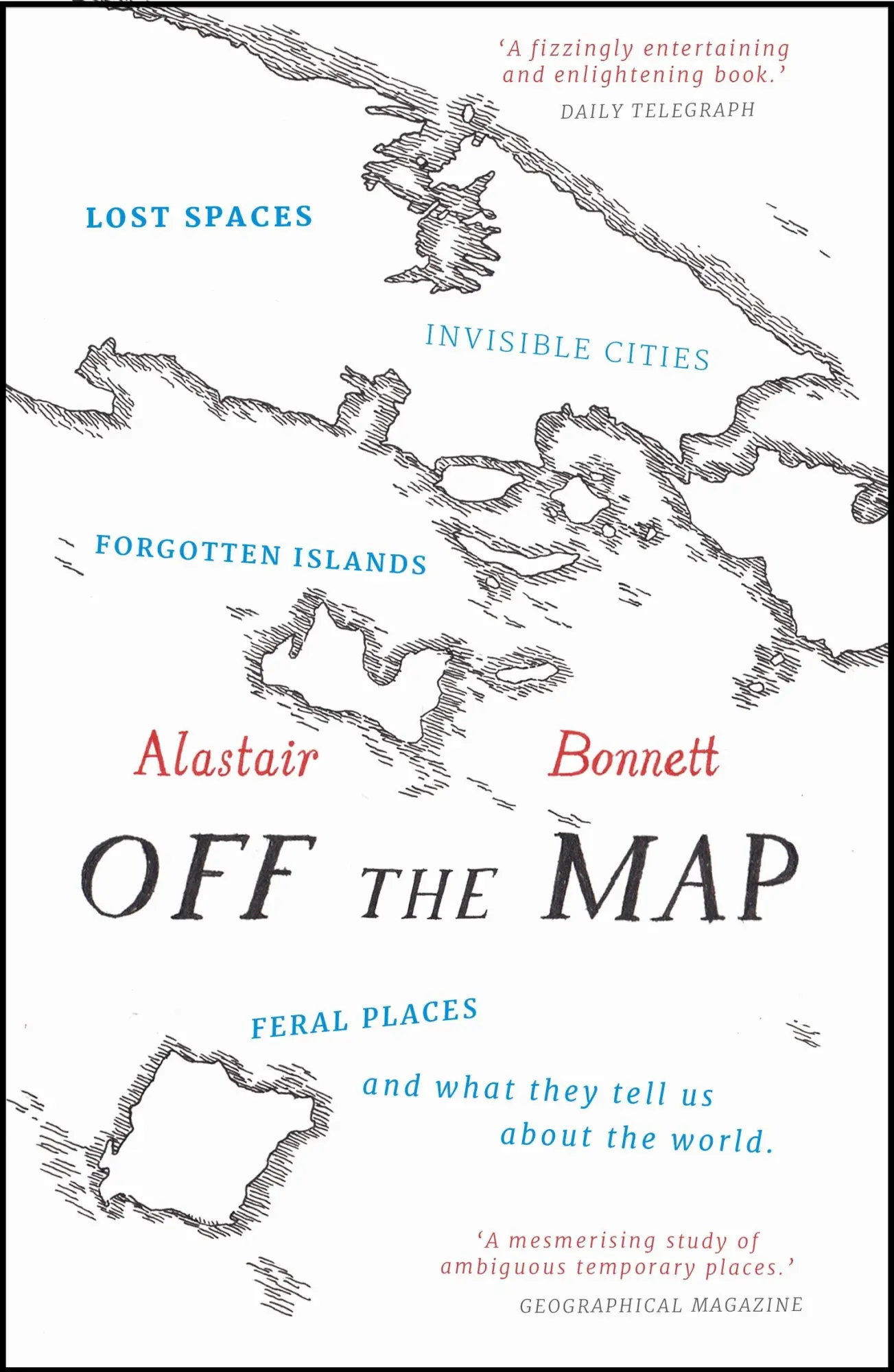 Cover: 9781781313619 | Off the Map | Alastair Bonnett | Taschenbuch | 320 S. | Englisch