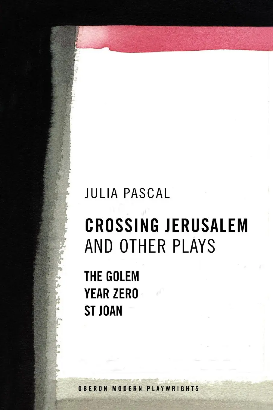 Cover: 9781840023619 | Crossing Jerusalem &amp; Other Plays | Julia Pascal | Taschenbuch | 2003