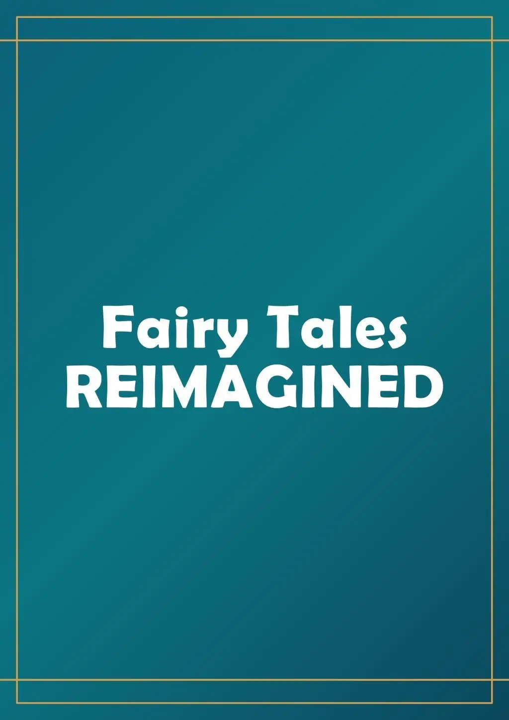 Cover: 9781912843619 | Push Your Creativity | Reimagining Fairy Tales Through Illustration