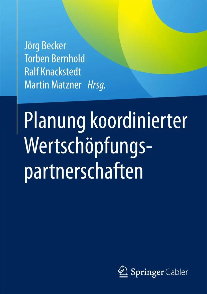 Cover: 9783662553619 | Planung koordinierter Wertschöpfungspartnerschaften | Becker (u. a.)