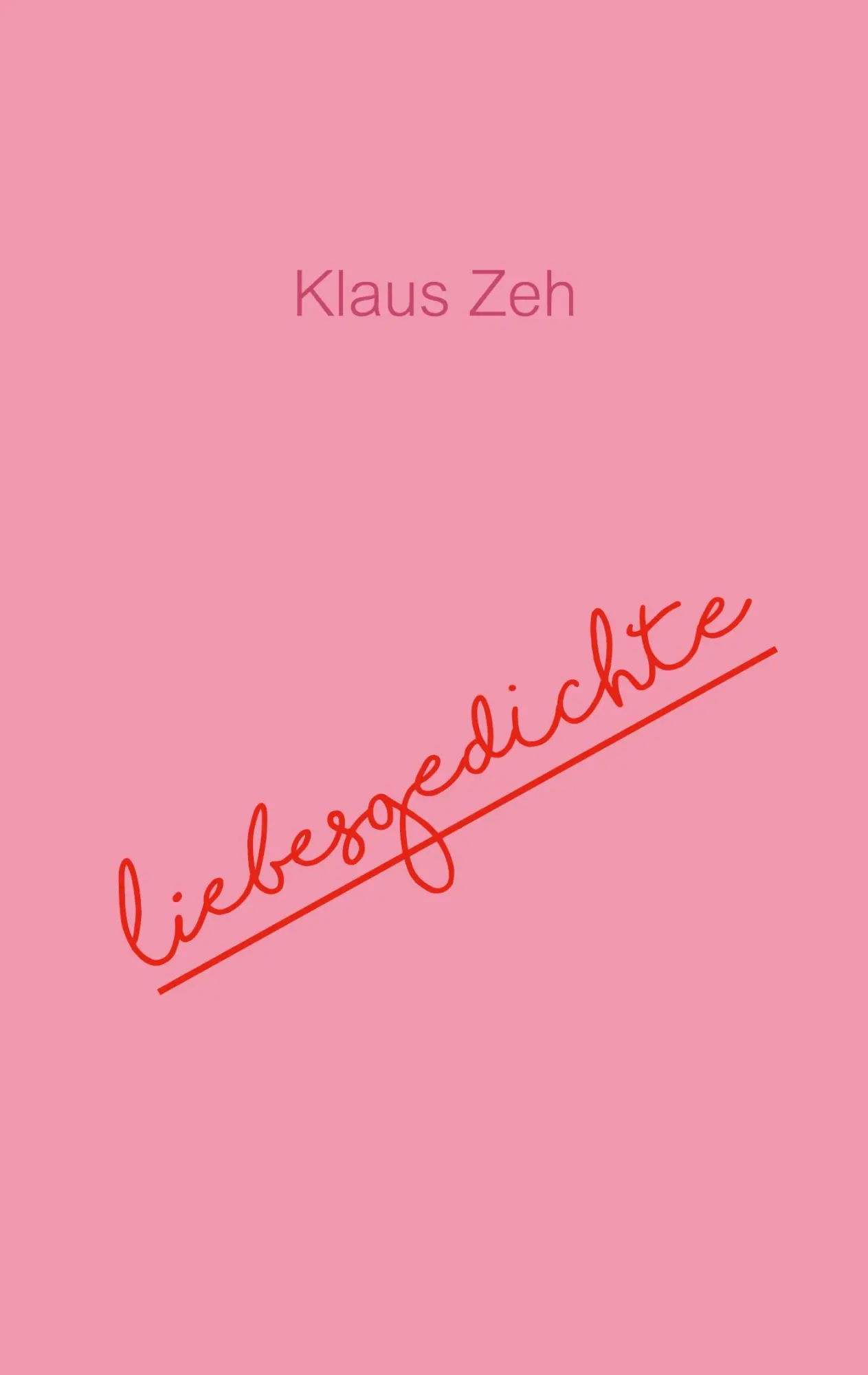 Cover: 9783755783619 | Liebesgedichte | Klaus Zeh | Taschenbuch | Paperback | 52 S. | Deutsch