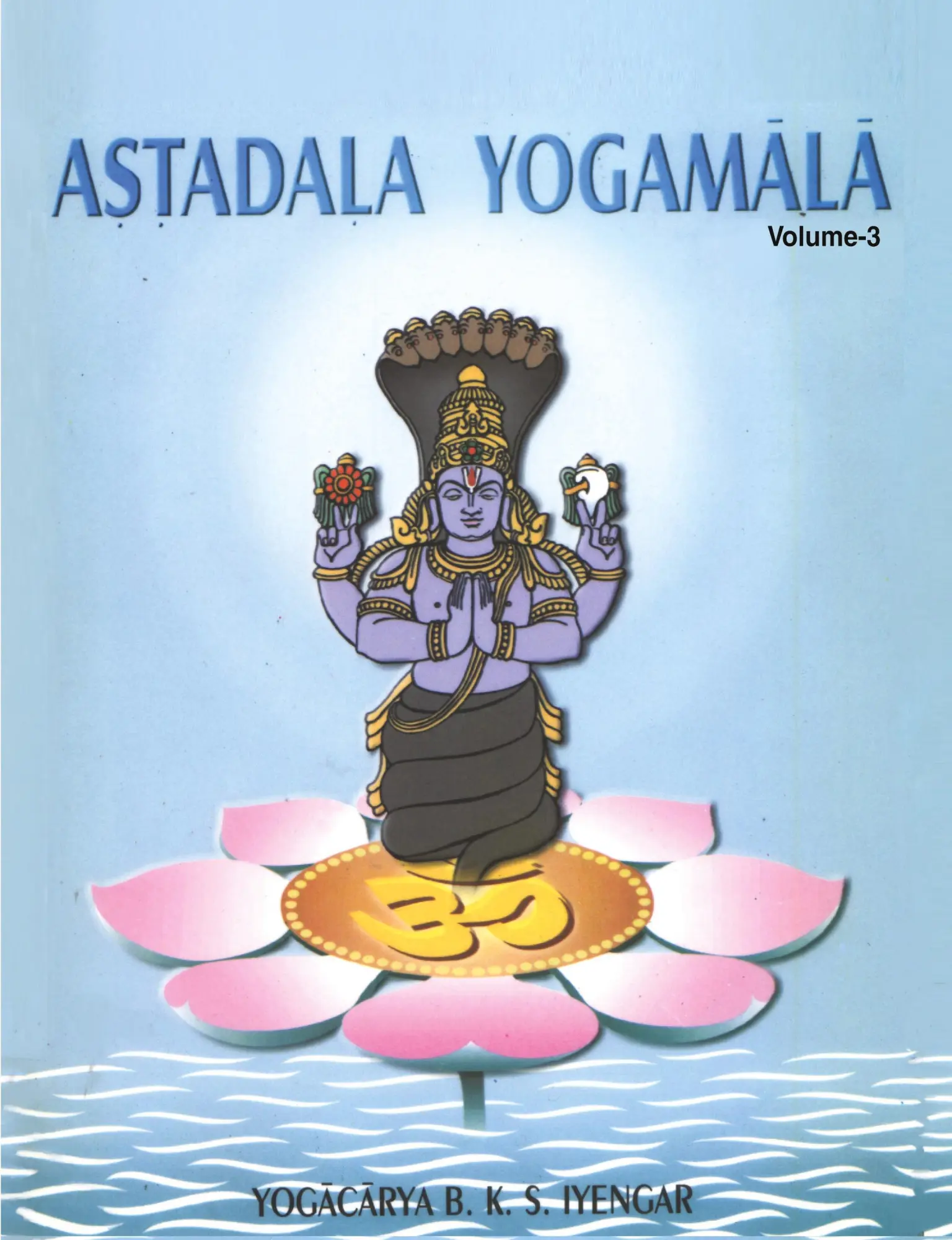 Cover: 9788177643619 | Astadala Yogamala (Collected Works) Volume 3 | B. K. S. Iyengar | Buch