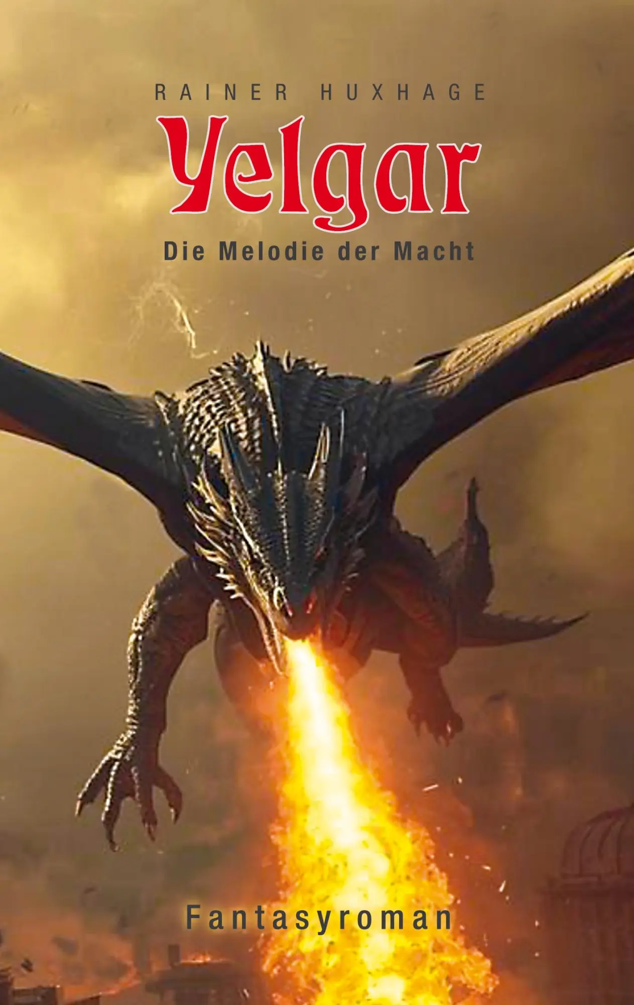Cover: 9783819293719 | Yelgar | Die Melodie der Macht | Rainer Huxhage | Taschenbuch | 428 S.