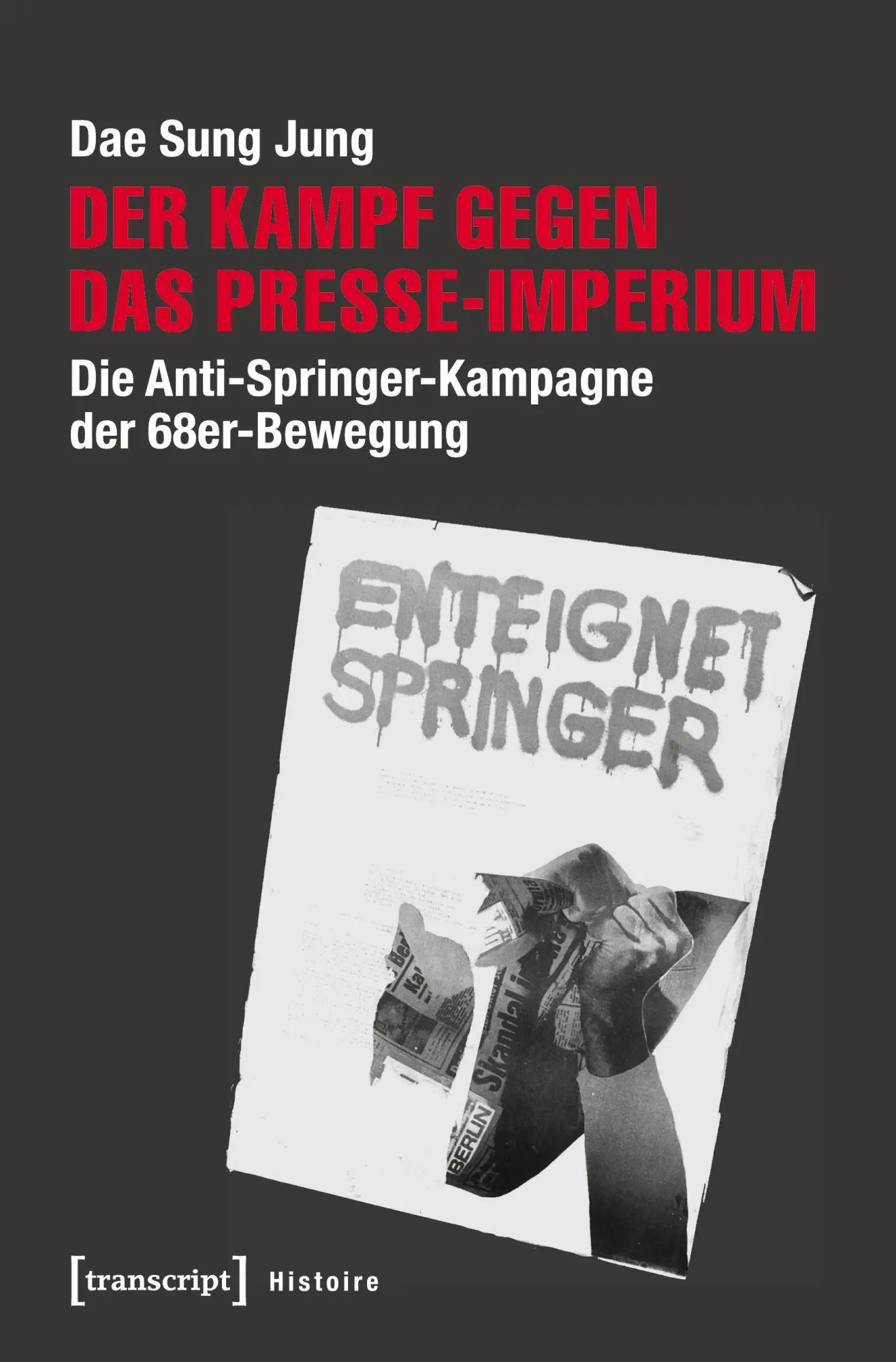 Cover: 9783837633719 | Der Kampf gegen das Presse-Imperium | Dae Sung Jung | Taschenbuch
