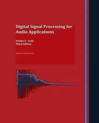Cover: 9780692913819 | Digital Signal Processing for Audio Applications | Volume 2 - Code