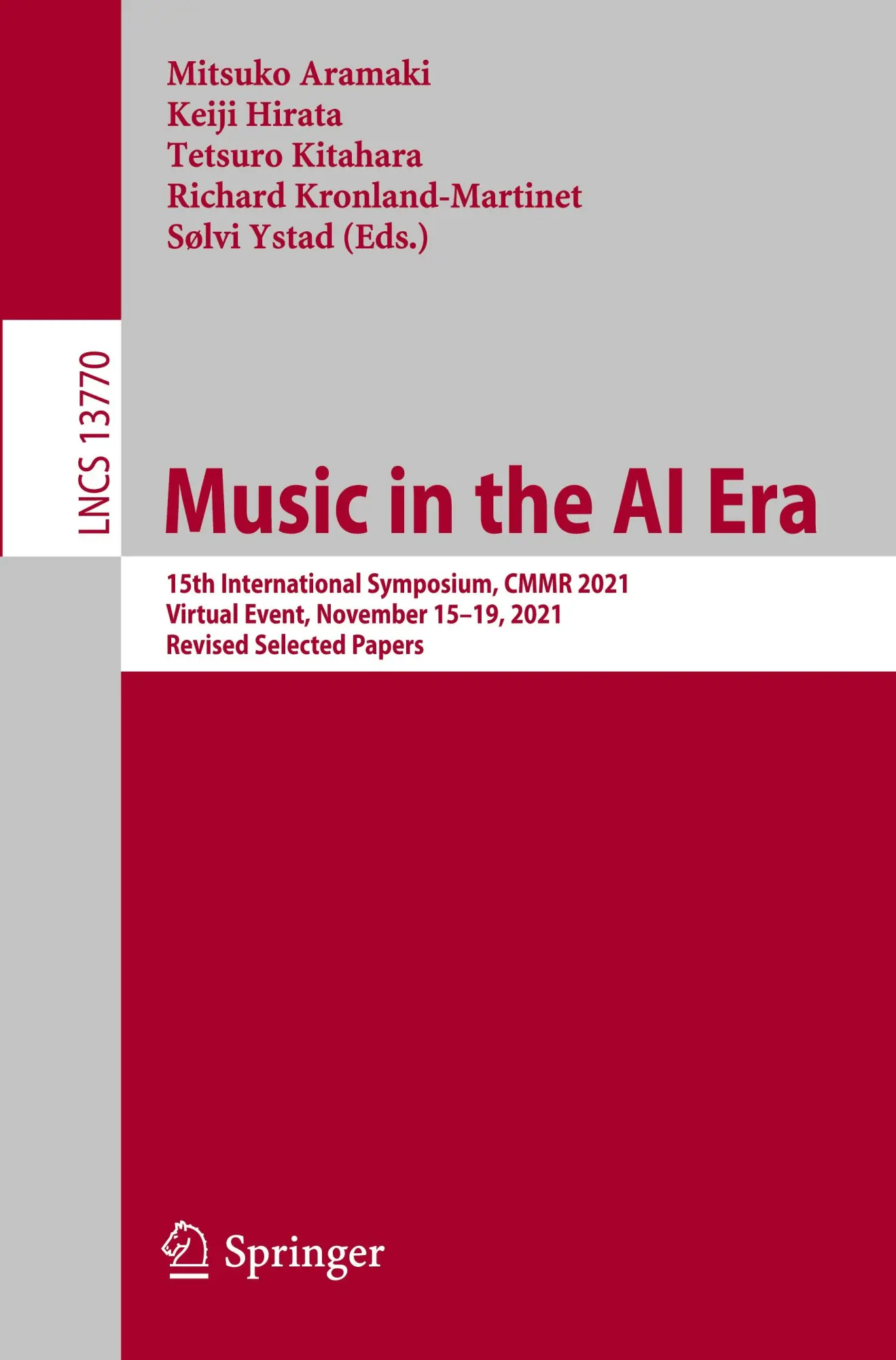 Music in the AI Era: 15th International Symposium, CMMR 2021, Virtual Event, November 15–19, 2021, Revised Selected Papers (Lecture Notes in Computer Science, 13770, Band 13770)