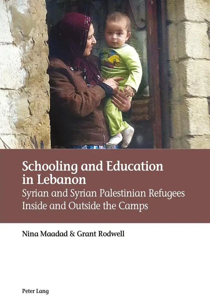 Schooling and Education in Lebanon: Syrian and Syrian Palestinian Refugees Inside and Outside the Camps