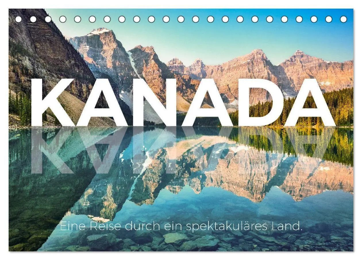 Cover: 9783569333819 | Kanada - Eine Reise durch ein spektakuläres Land. (Tischkalender...