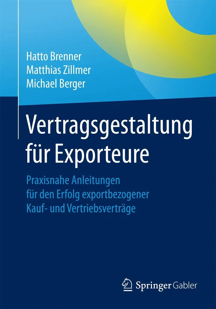 Cover: 9783658123819 | Vertragsgestaltung für Exporteure | Hatto Brenner (u. a.) | Buch | x