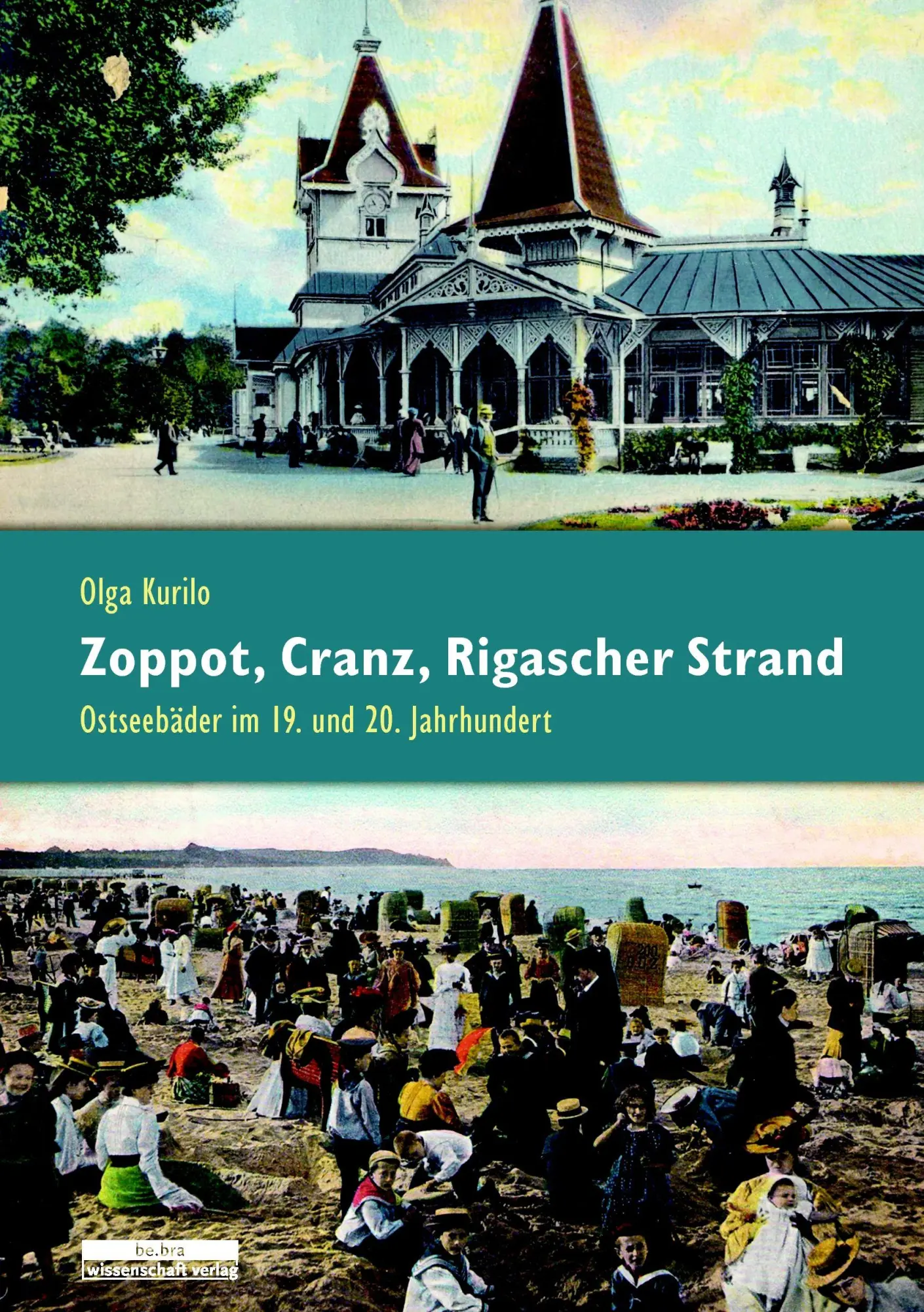 Cover: 9783937233819 | Zoppot, Cranz, Rigaer Strand | Ostseebäder im 19. und 20. Jahrhundert