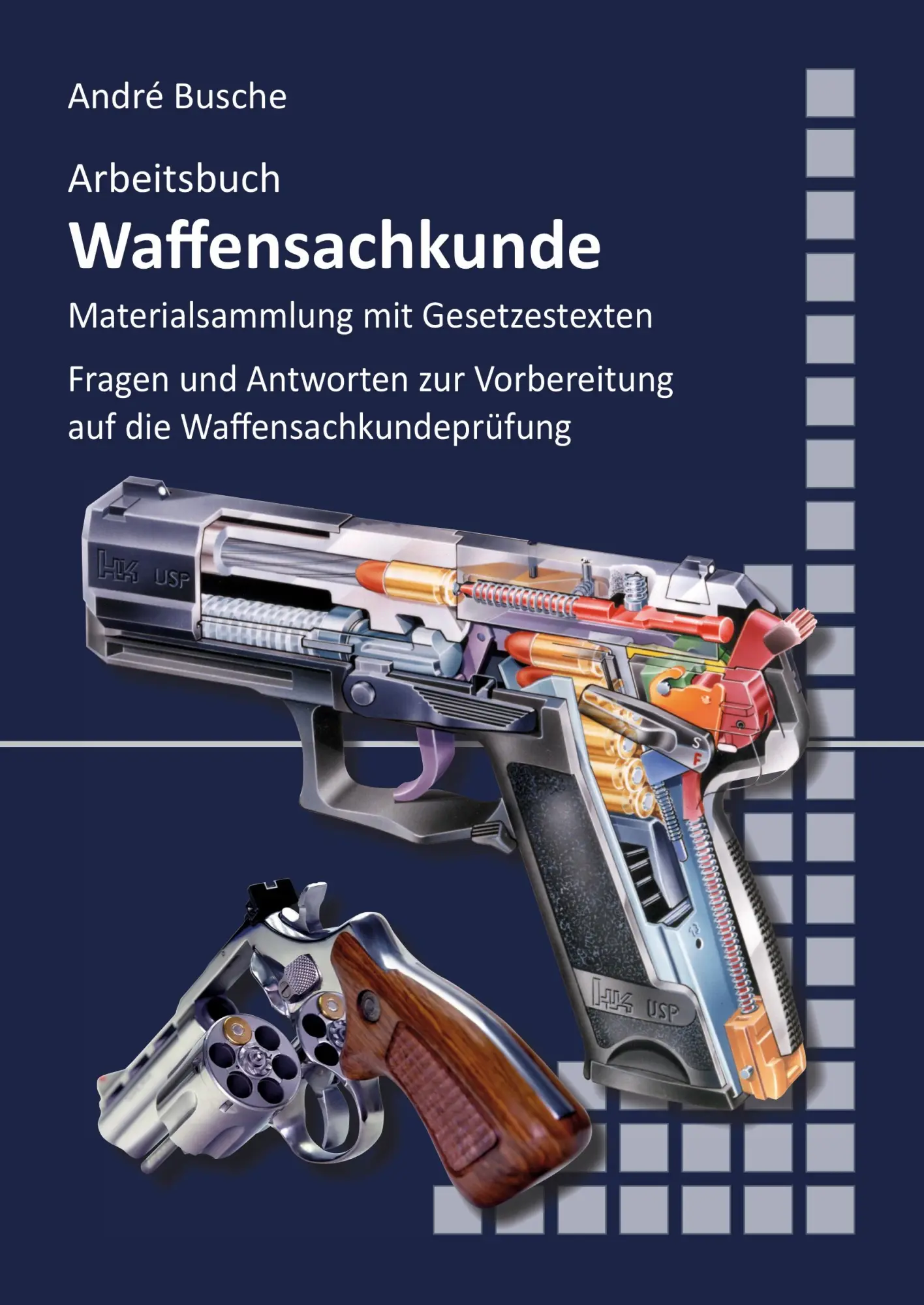 Cover: 9783940723819 | Arbeitsbuch Waffensachkunde | André Busche | Taschenbuch | 136 S.