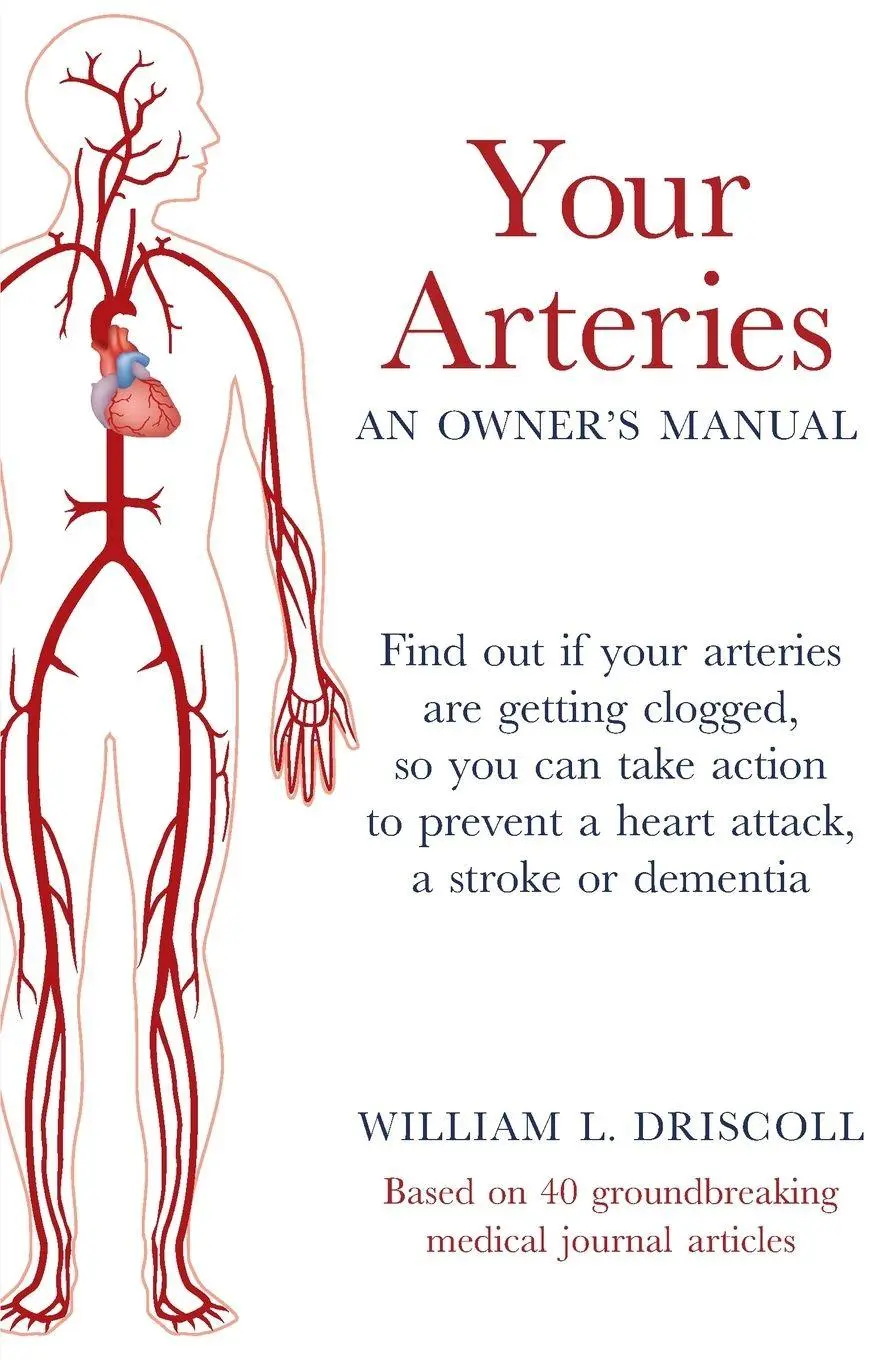 Cover: 9798987773819 | Your Arteries-An Owner's Manual | William L. Driscoll | Taschenbuch