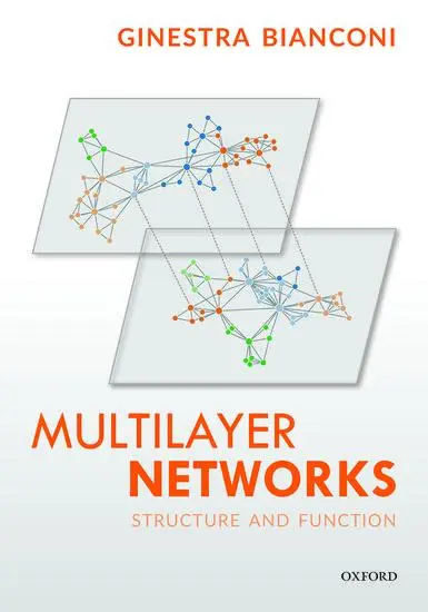 Cover: 9780198753919 | Multilayer Networks | Structure and Function | Ginestra Bianconi