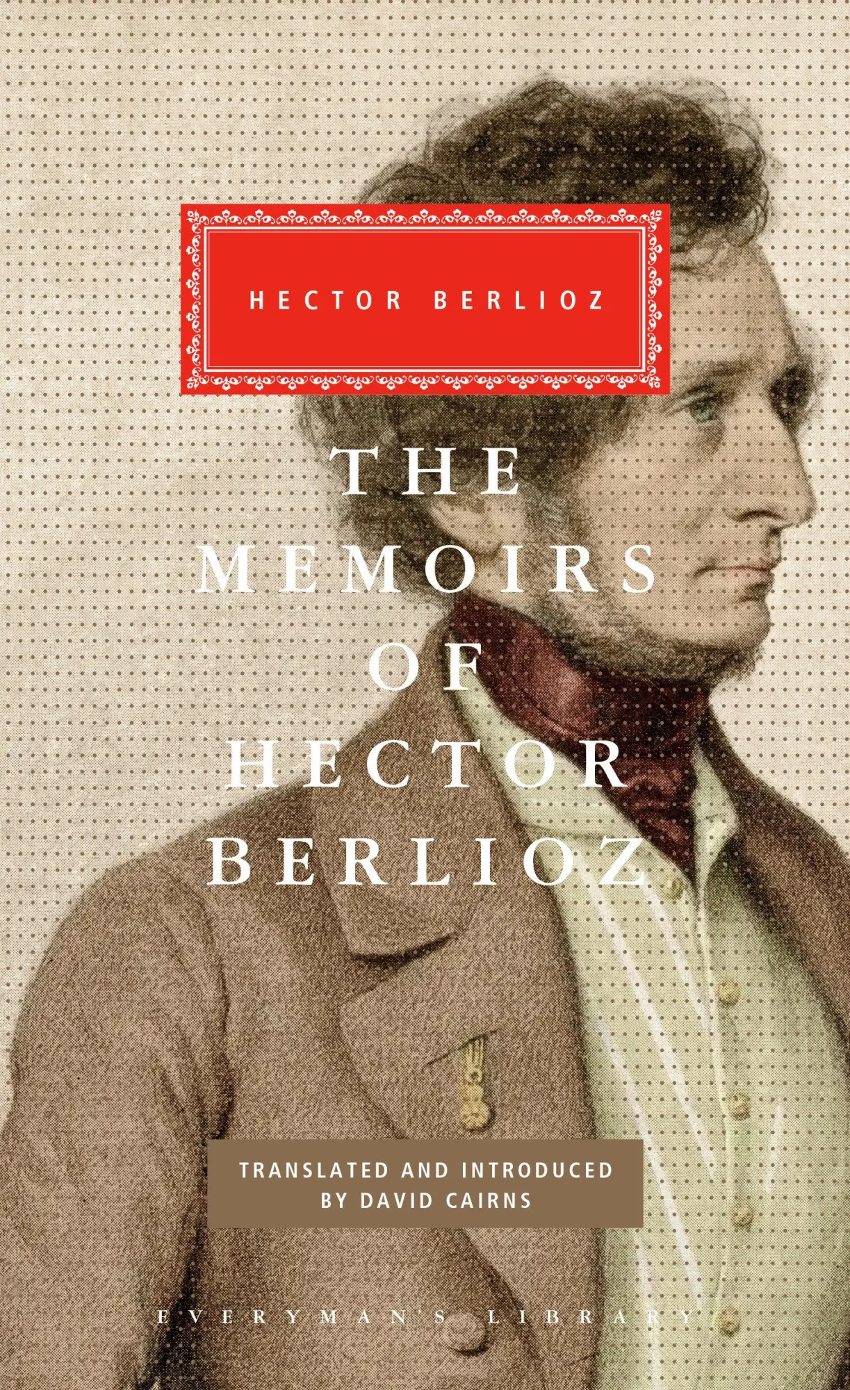 Cover: 9780375413919 | The Memoirs of Hector Berlioz | Introduced by David Cairns | Berlioz