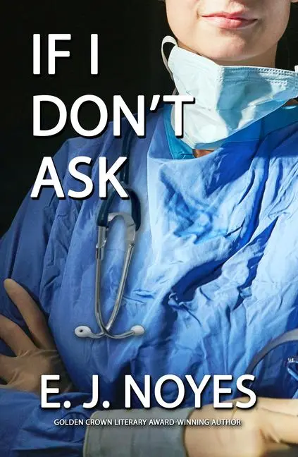 Cover: 9781642473919 | If I Don't Ask | E J Noyes | Taschenbuch | Kartoniert / Broschiert