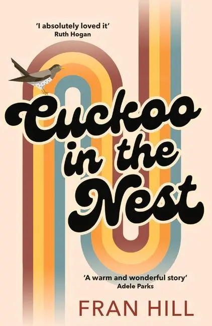 Cover: 9781915643919 | Cuckoo in the Nest | As Featured on BBC Radio 4 Woman's Hour | Hill