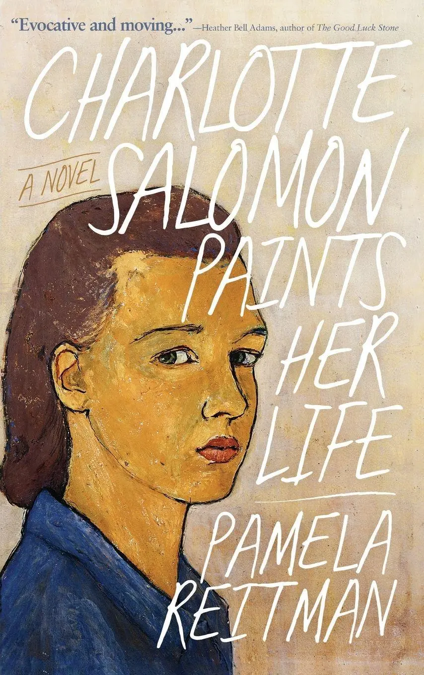 Cover: 9781960573919 | Charlotte Salomon Paints Her Life | A Novel | Pamela Reitman | Buch
