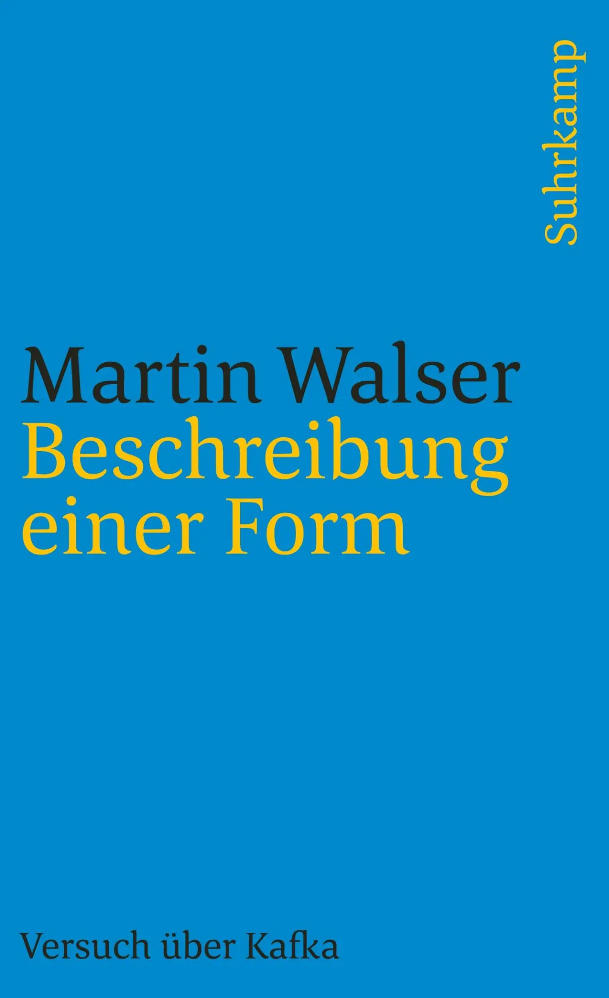 Cover: 9783518383919 | Beschreibung einer Form | Versuch über Kafka | Martin Walser | Buch