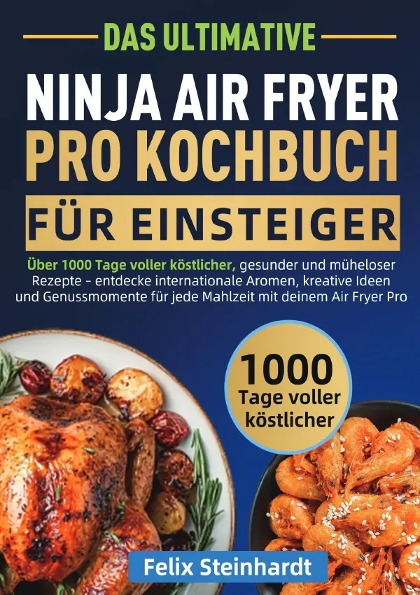 Cover: 9783565123919 | Das Ultimative Ninja Air Fryer Pro Kochbuch für Einsteiger | Buch