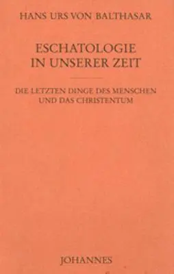 Cover: 9783894113919 | Eschatologie in unserer Zeit | Hans Urs von Balthasar | Buch | 156 S.