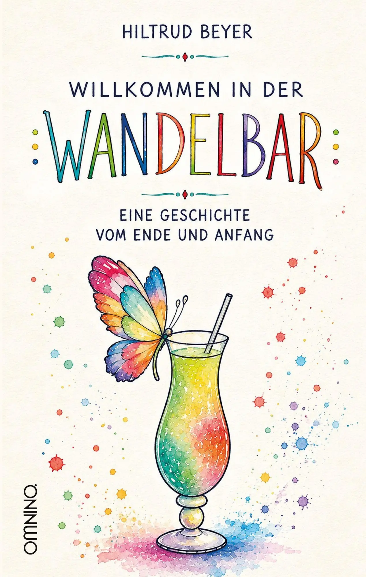 Cover: 9783958943919 | Willkommen in der Wandelbar | Eine Geschichte vom Ende und vom Anfang