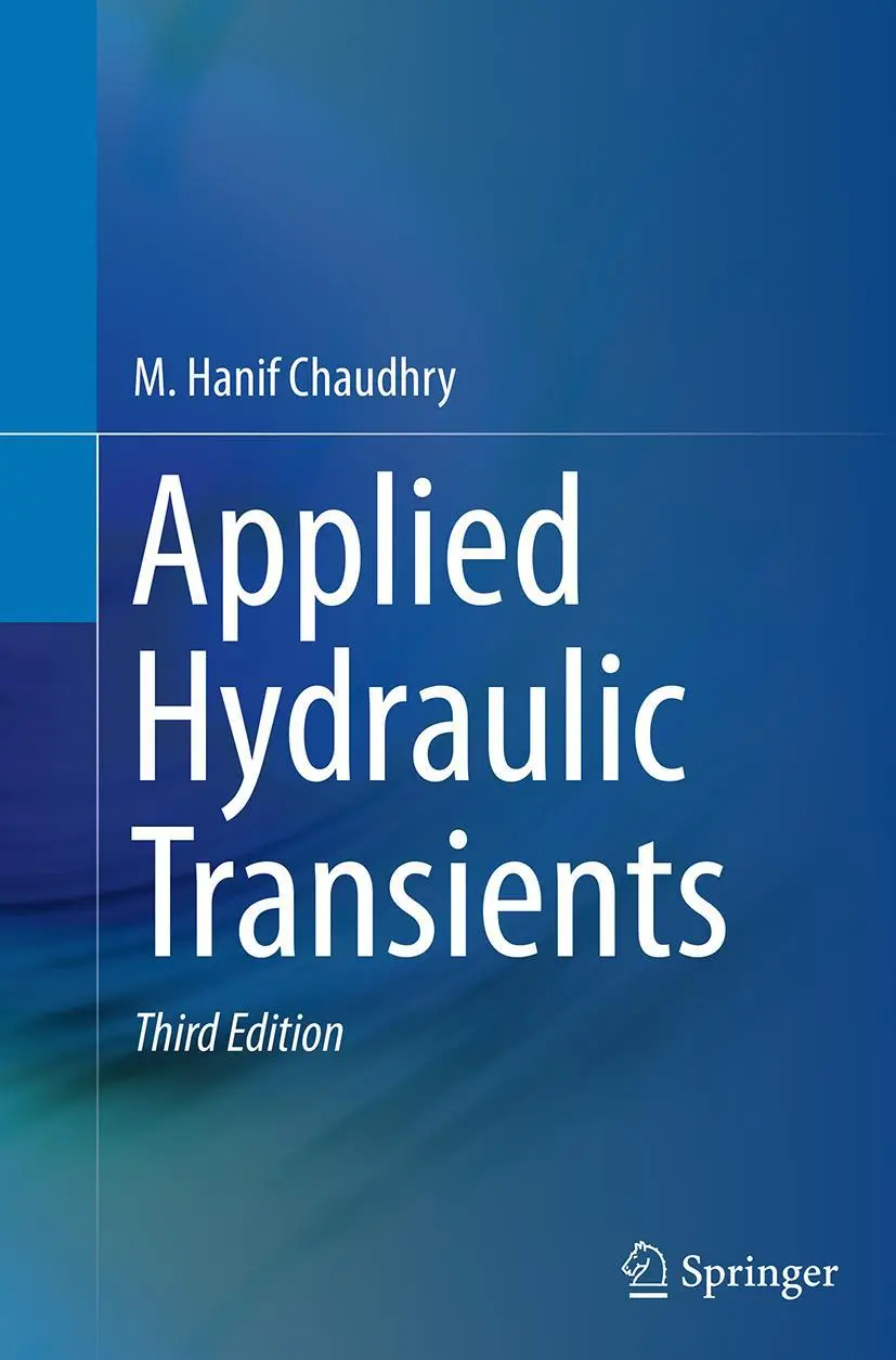 Cover: 9781493944019 | Applied Hydraulic Transients | M. Hanif Chaudhry | Taschenbuch | xiv