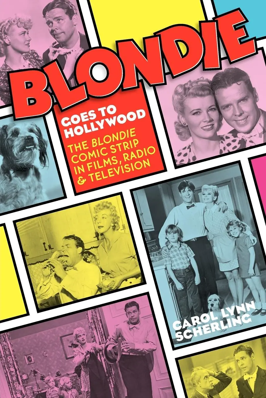 Cover: 9781593934019 | Blondie Goes to Hollywood | Carol Lynn Scherling | Taschenbuch | 2010