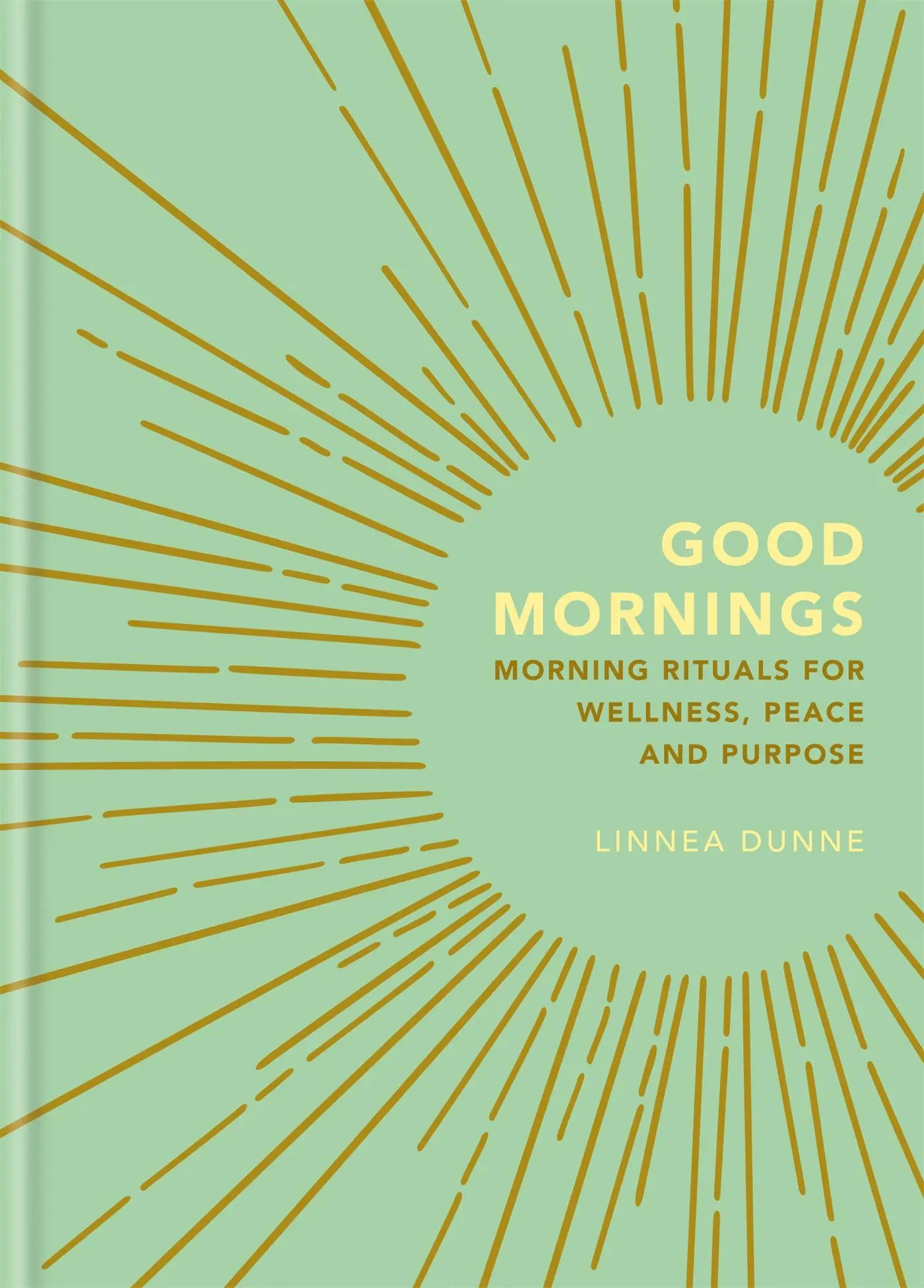Cover: 9781856754019 | Good Mornings | Morning Rituals for Wellness, Peace and Purpose | Buch