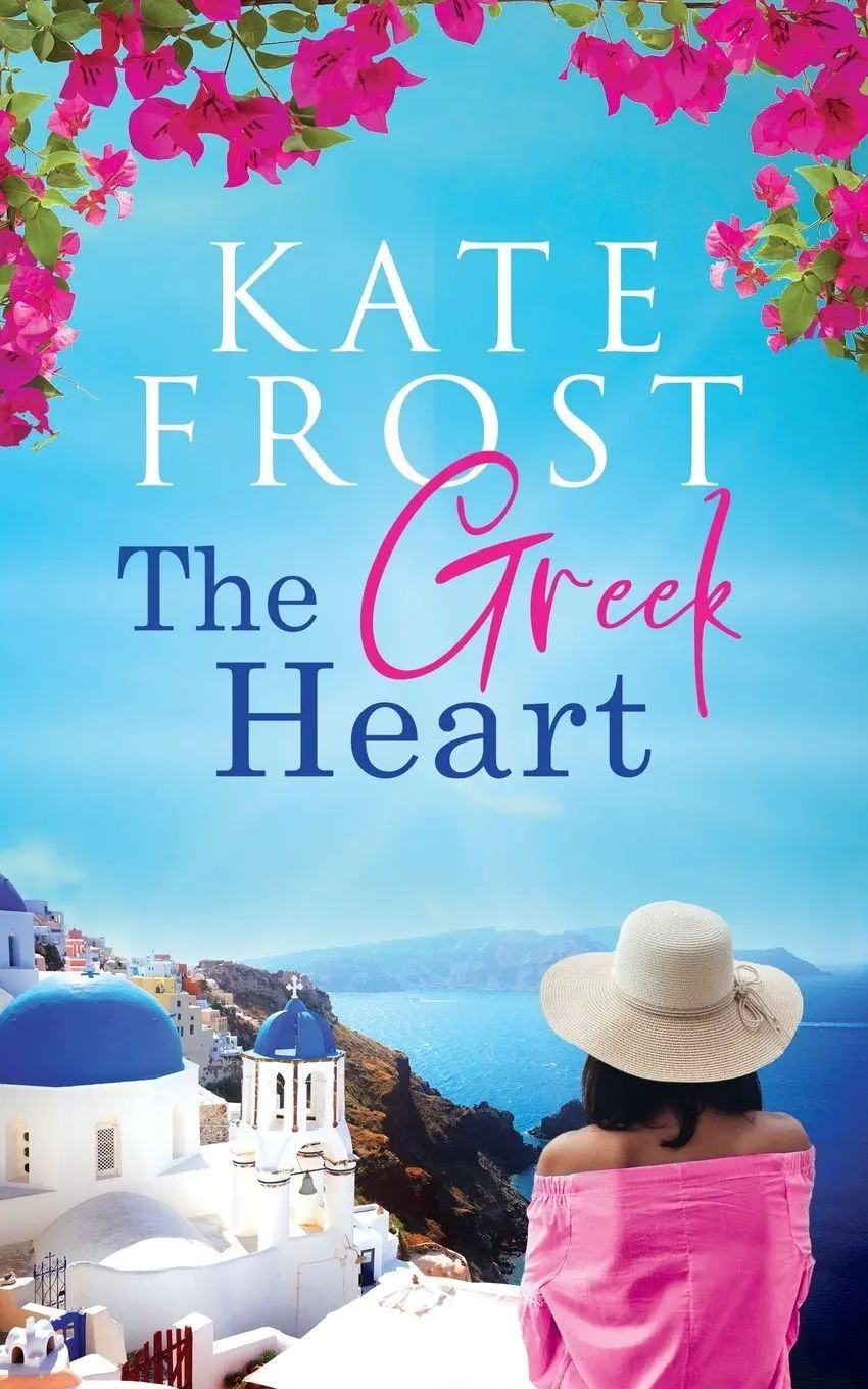 Cover: 9781914544019 | The Greek Heart | (A Romantic Escape Book) | Kate Frost | Taschenbuch